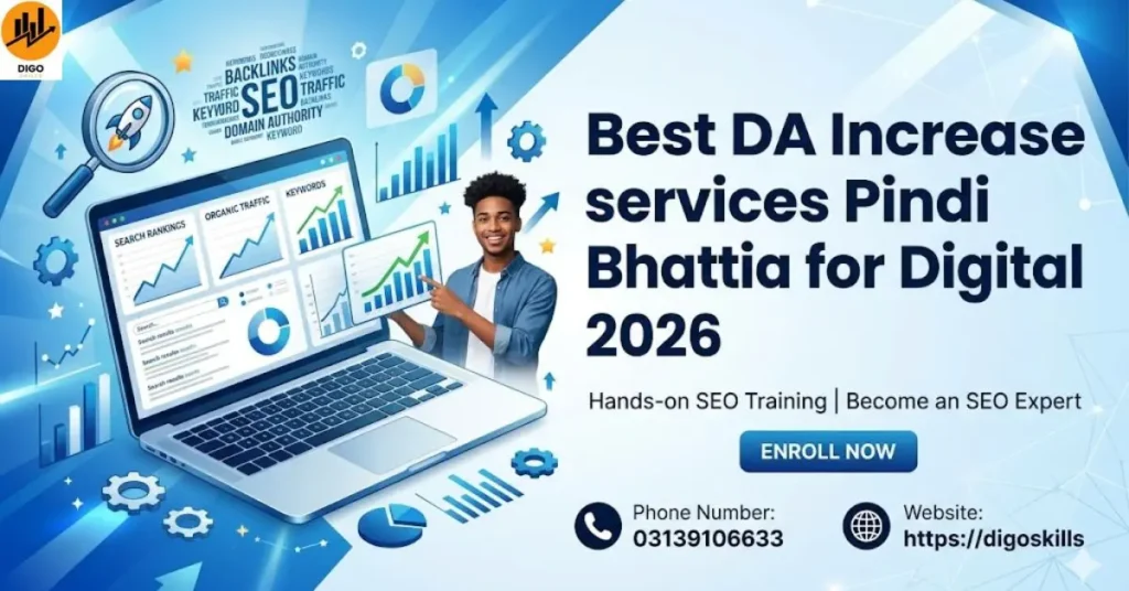 Best DA Increase services Pindi Bhattia for Digital 2026
