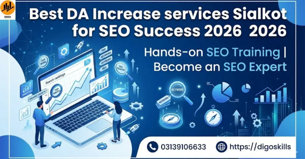 Best DA Increase services Sialkot for SEO Success 2026