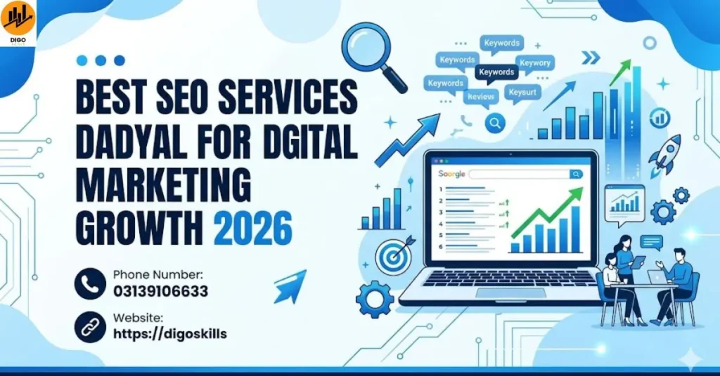 Best Seo Services Dadyal for Digital Marketing Growth 2026