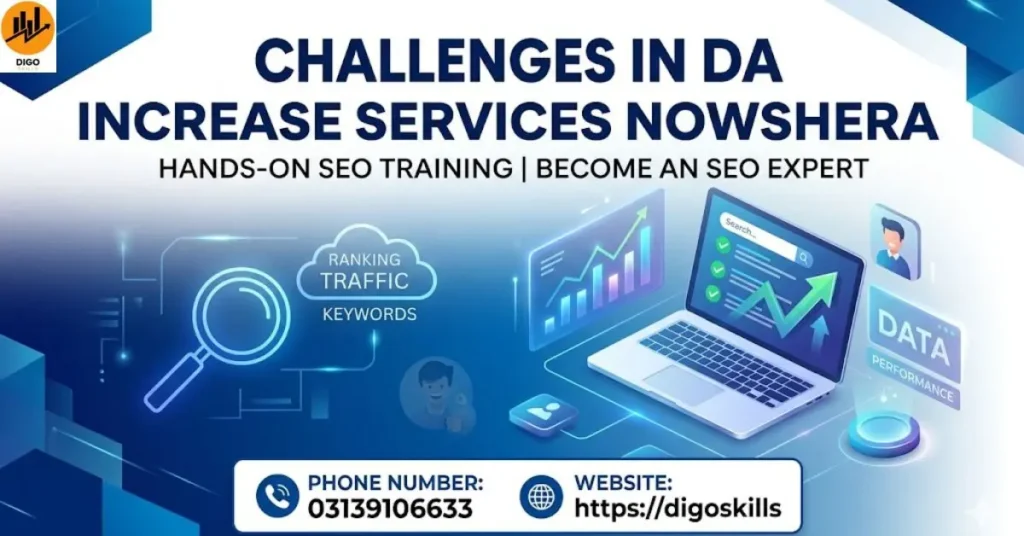 Challenges in DA Increase Services Nowshera