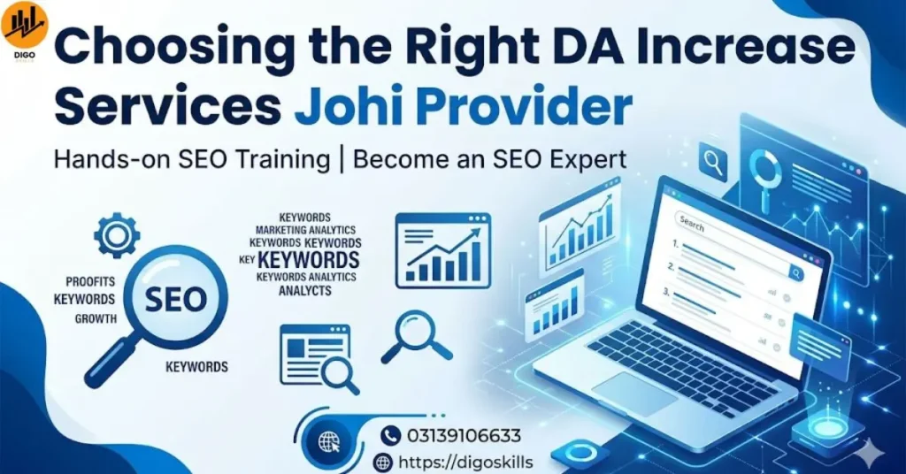 Choosing the Right DA Increase Services Johi Provider