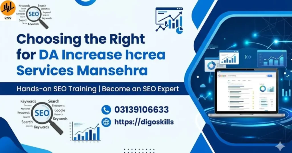 Choosing the Right Provider for DA Increase Services Mansehra
