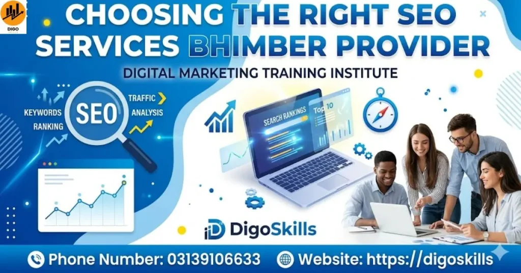 Choosing the Right Seo Services Bhimber Provider