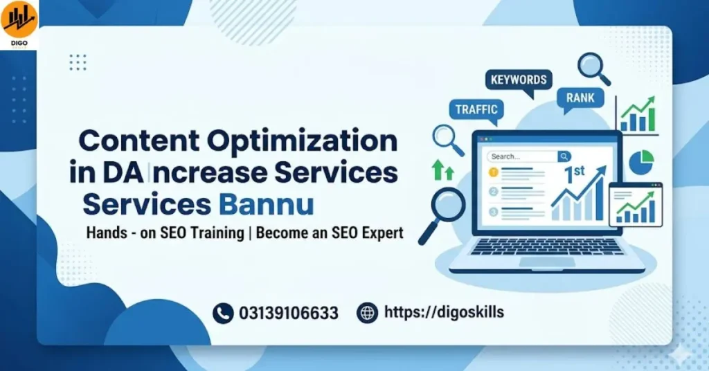 Content Optimization in DA Increase Services Bannu