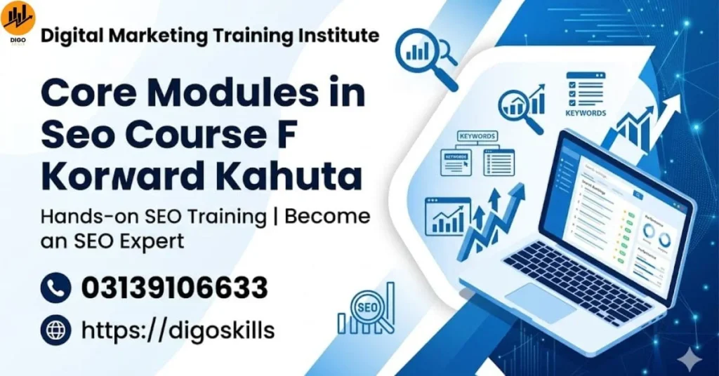 Core Modules in Seo Course Forward Kahuta
