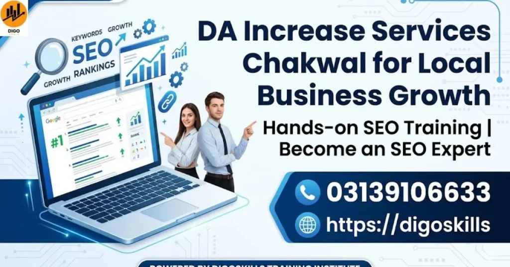 DA Increase Services Chakwal for Local Business Growth