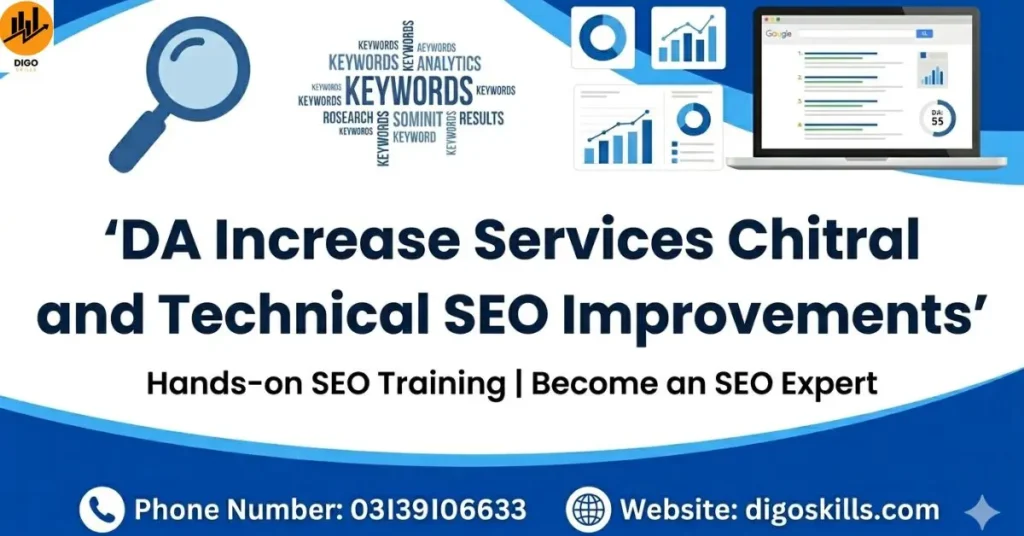 DA Increase Services Chitral and Technical SEO Improvements