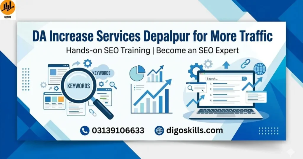 DA Increase Services Depalpur for More Traffic