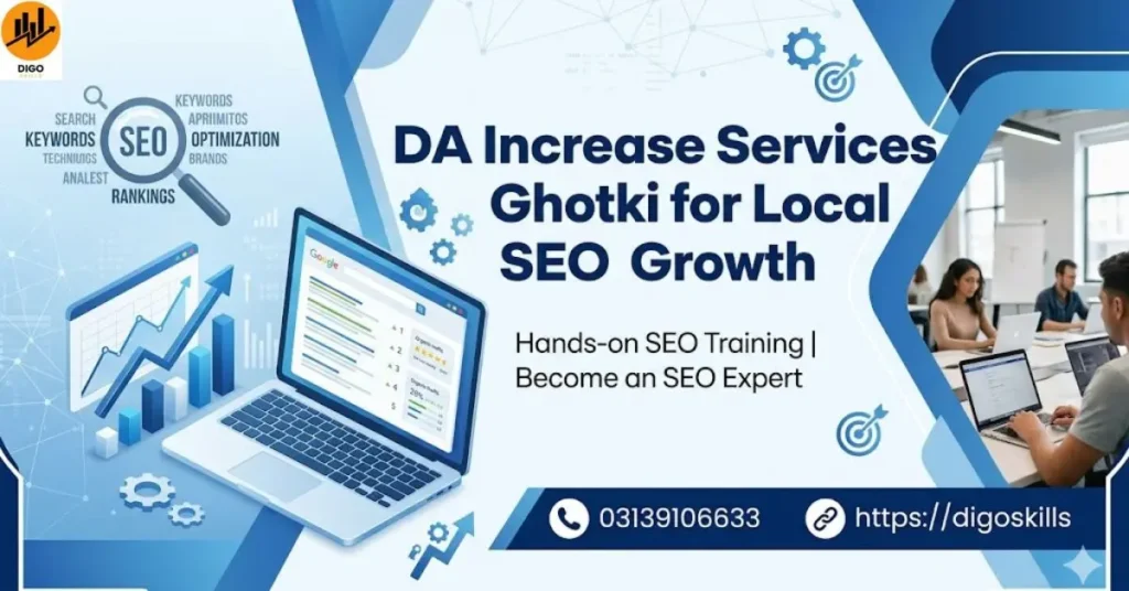 DA Increase Services Ghotki for Local SEO Growth