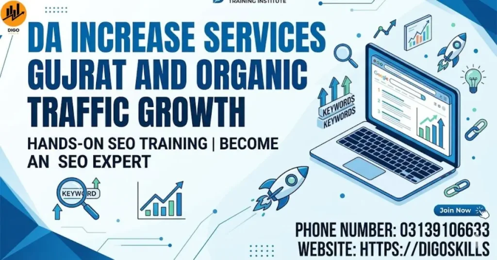 DA Increase services Gujrat and organic traffic growth