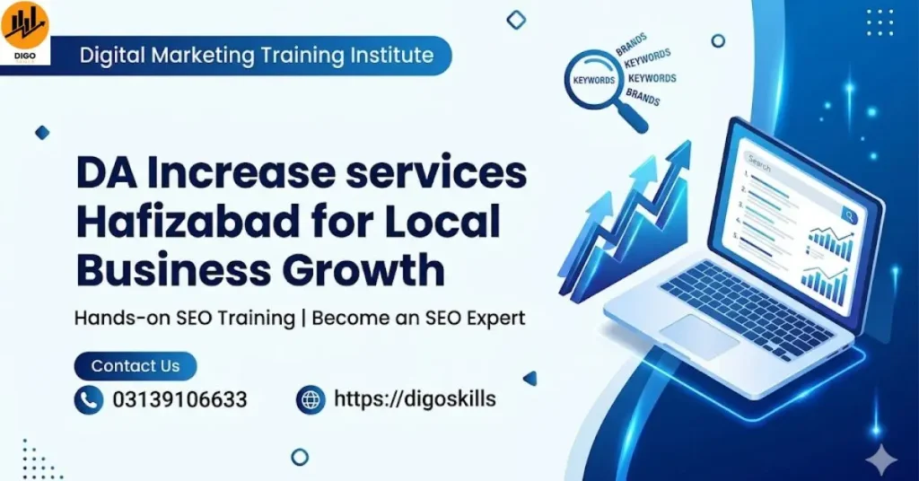 DA Increase services Hafizabad for Local Business Growth
