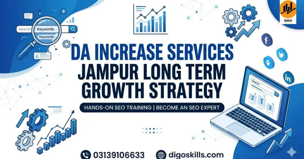 DA Increase Services Jampur long term growth strategy