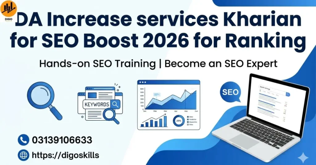 Importance of DA Increase services Kharian for SEO Boost 2026 for Ranking