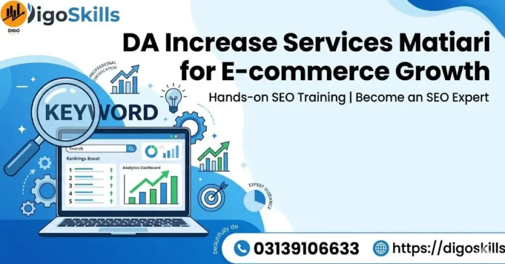 DA Increase Services Matiari for E-commerce Growth