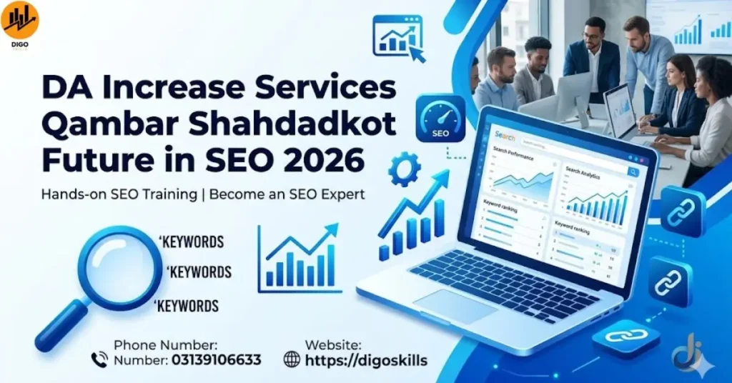 DA Increase Services Qambar Shahdadkot Future in SEO 2026