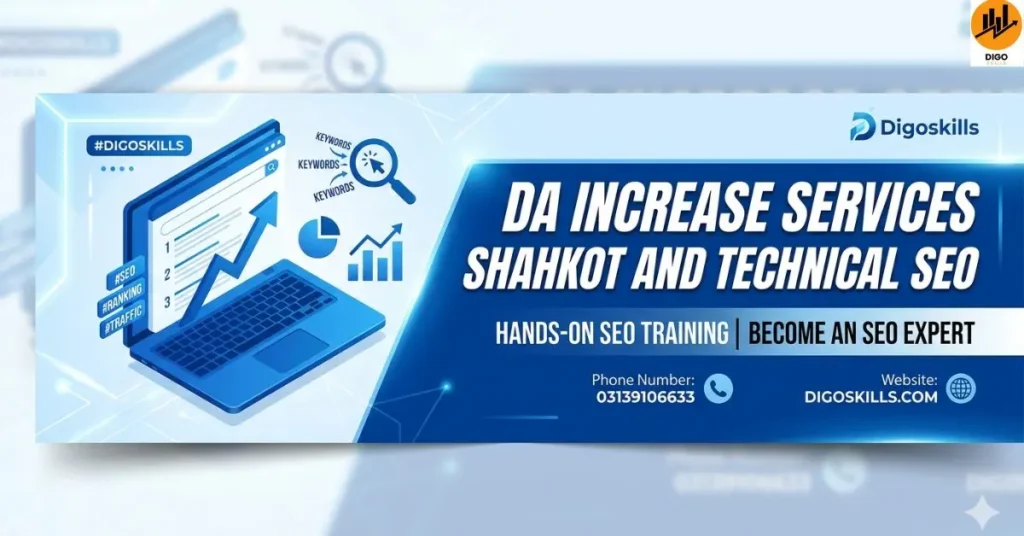 DA Increase Services Shahkot and Technical SEO