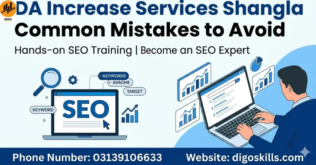 DA Increase Services Shangla – Common Mistakes to Avoid