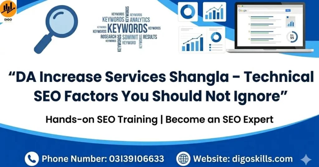 DA Increase Services Shangla – Technical SEO Factors You Should Not Ignore
