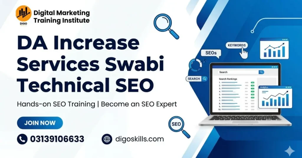 DA Increase Services Swabi and Technical SEO