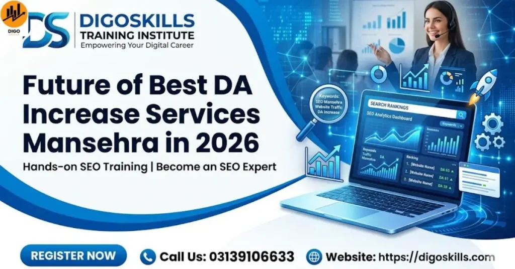 Future of Best DA Increase Services Mansehra in 2026