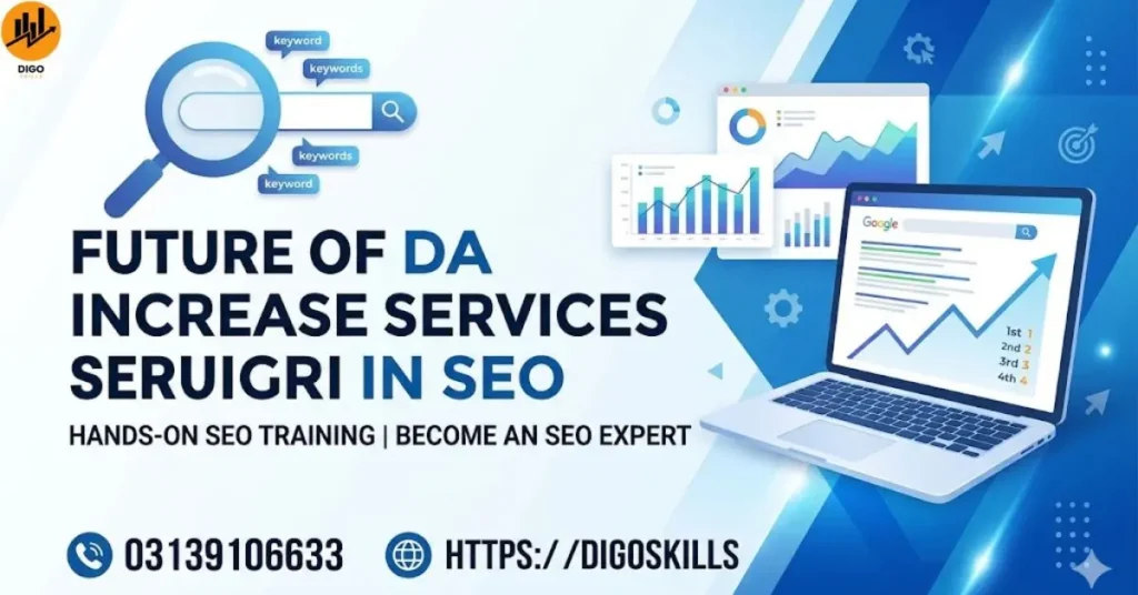 Future of DA Increase Services Digri in SEO