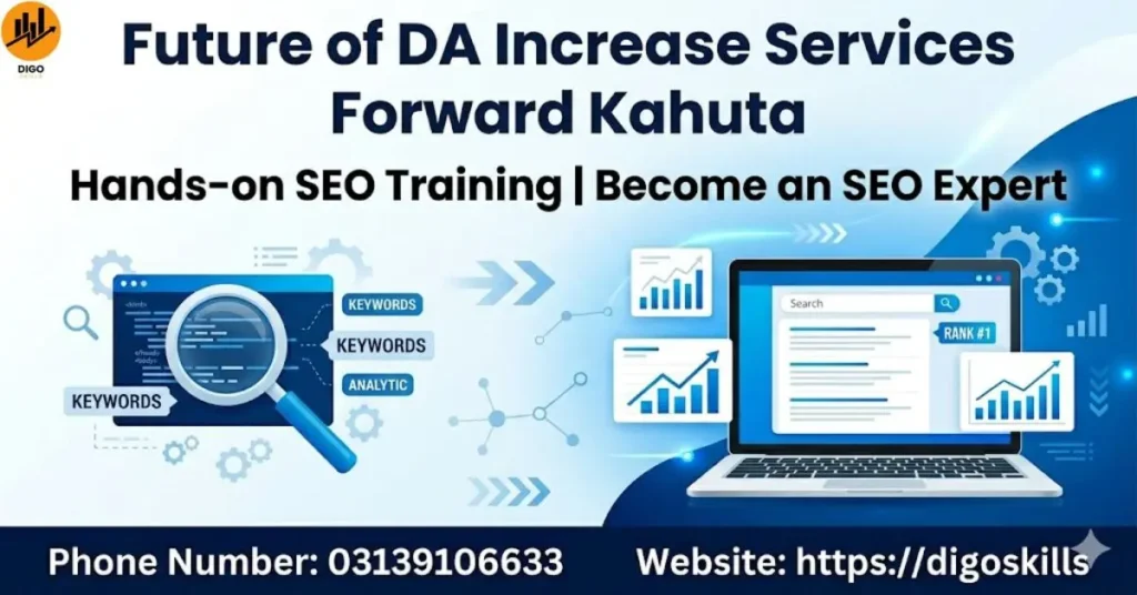 Future of DA Increase Services Forward Kahuta
