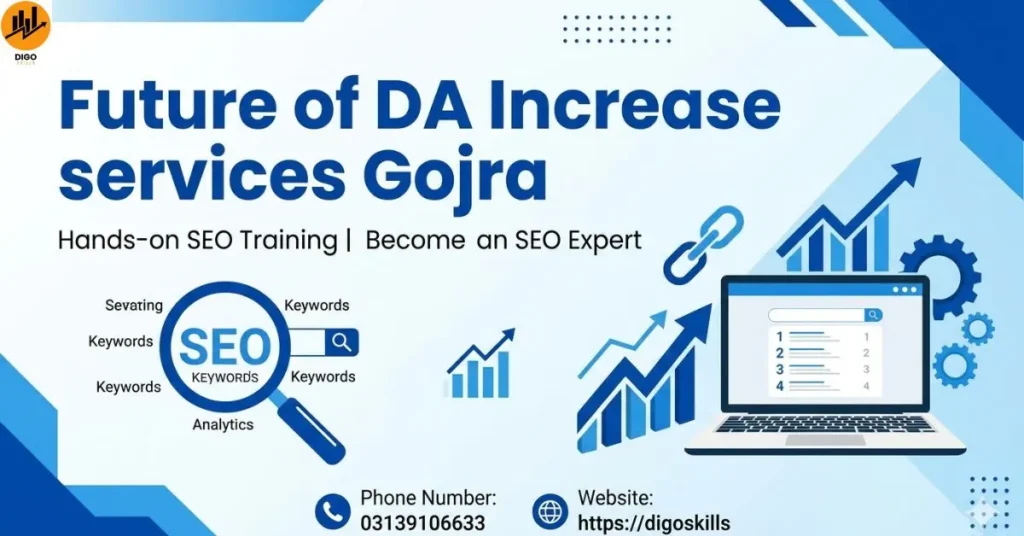 Future of DA Increase services Gojra