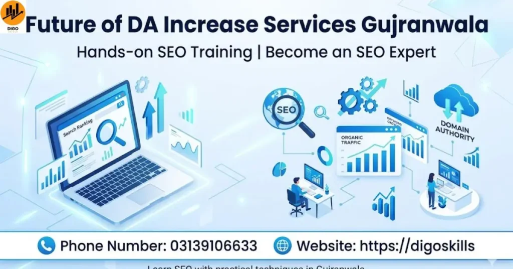 Future of DA Increase Services Gujranwala