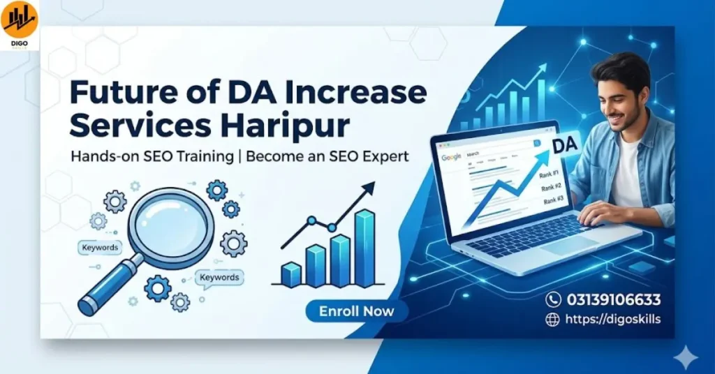 Future of DA Increase Services Haripur 