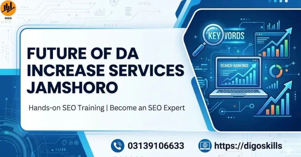 Future of DA Increase Services Jamshoro