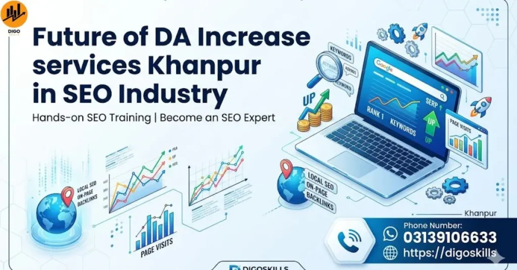 Future of DA Increase services Khanpur in SEO Industry