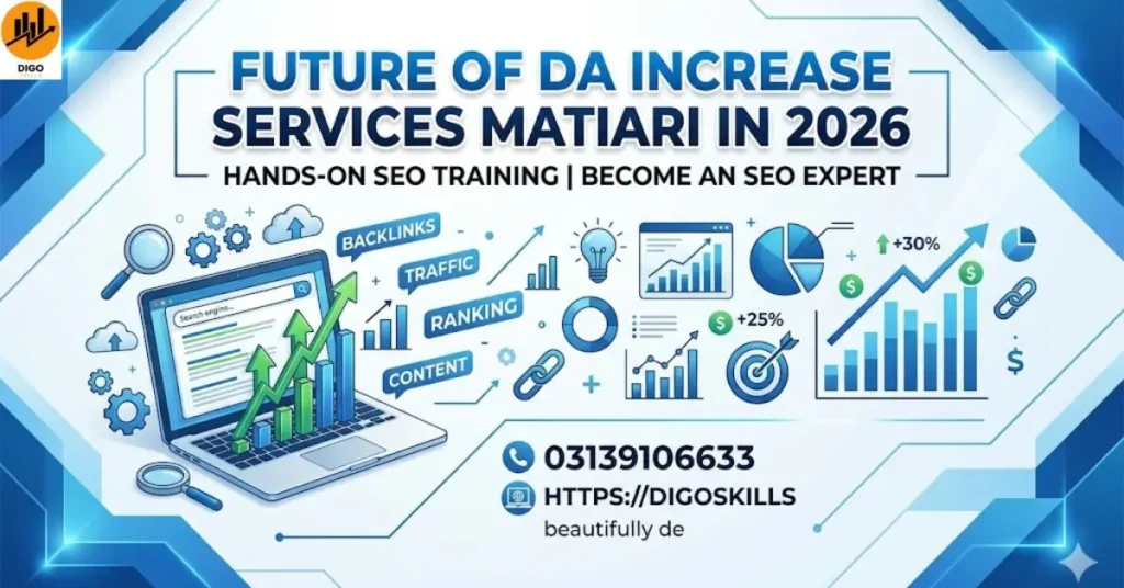Future of DA Increase Services Matiari in 2026