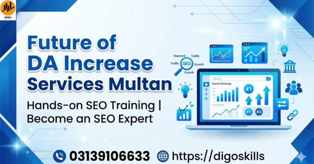 Future of DA Increase Services Multan