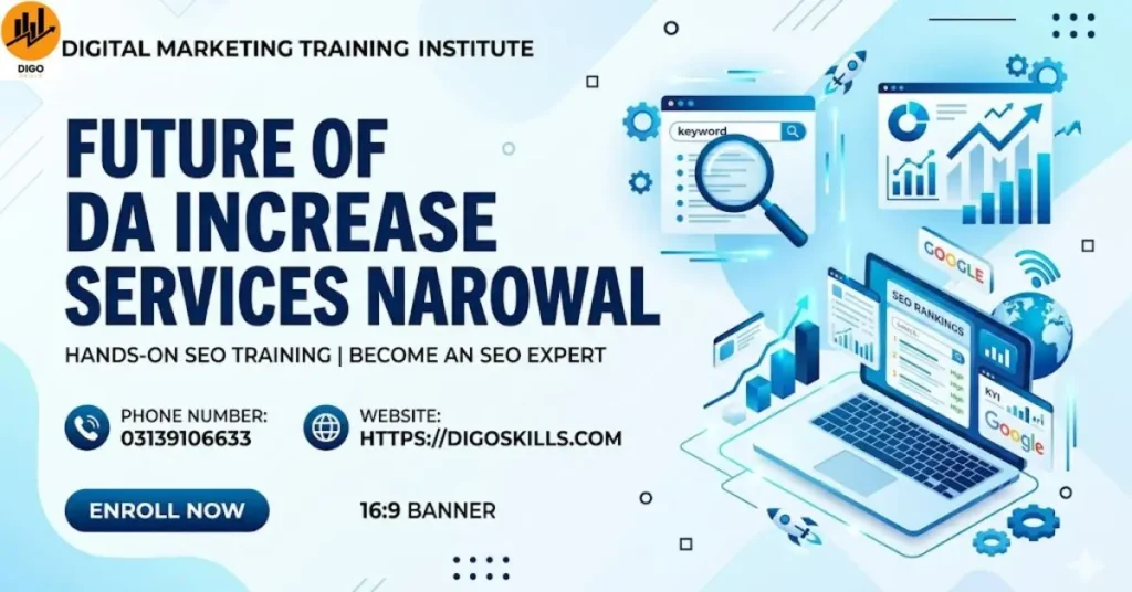 Future of DA Increase Services Narowal