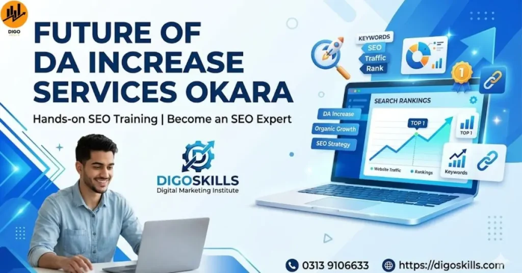 Future of DA Increase Services Okara