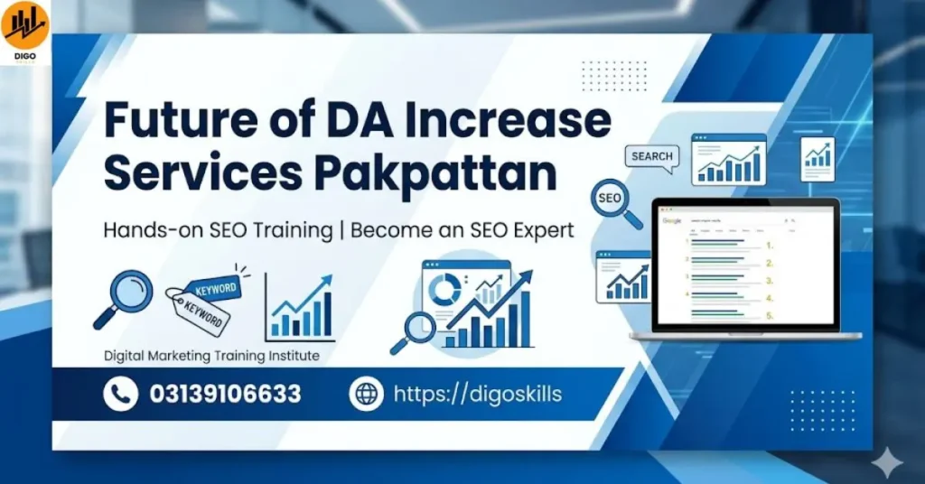 Future of DA Increase Services Pakpattan
