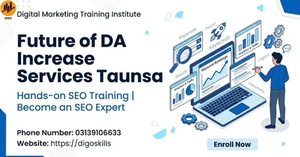 Future of DA Increase Services Taunsa