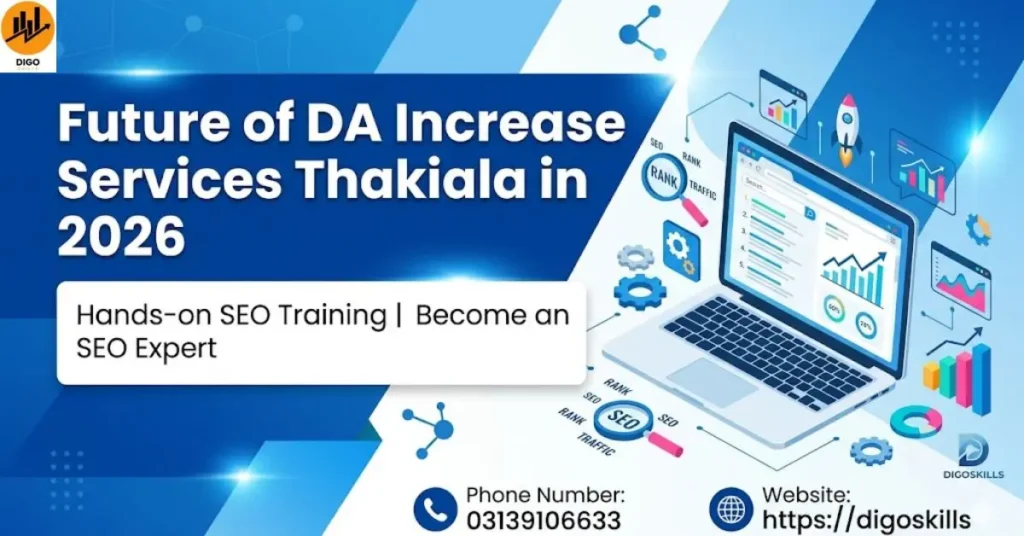 Future of DA Increase Services Thakiala in 2026