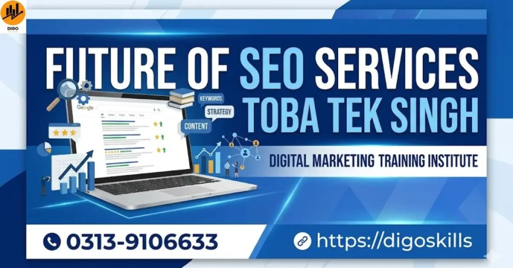 Future of Seo Services Toba Tek Singh