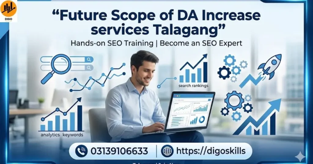 Future Scope of DA Increase services Talagang