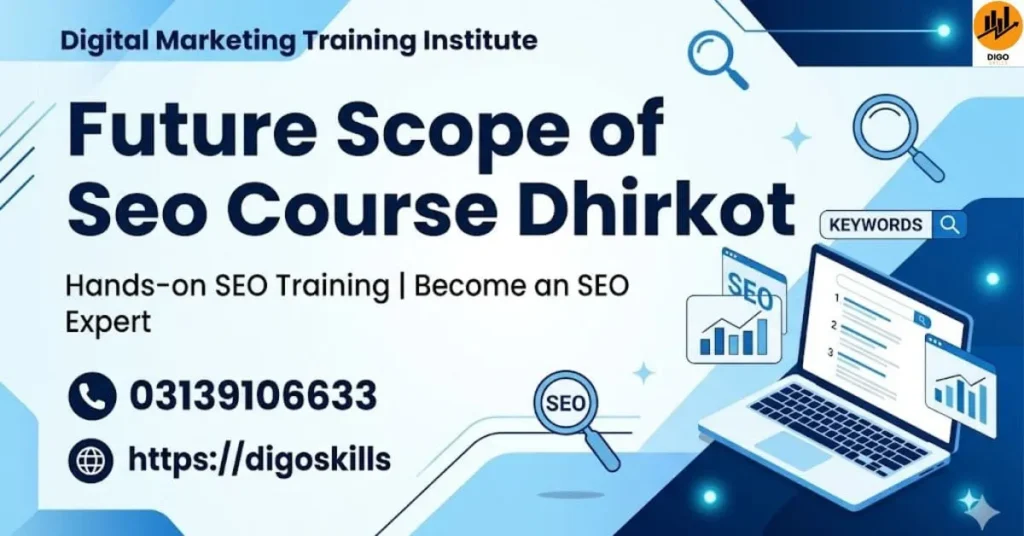 Future Scope of Seo Course Dhirkot