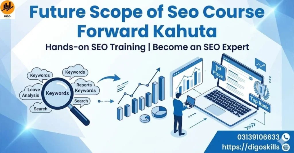 Future Scope of Seo Course Forward Kahuta