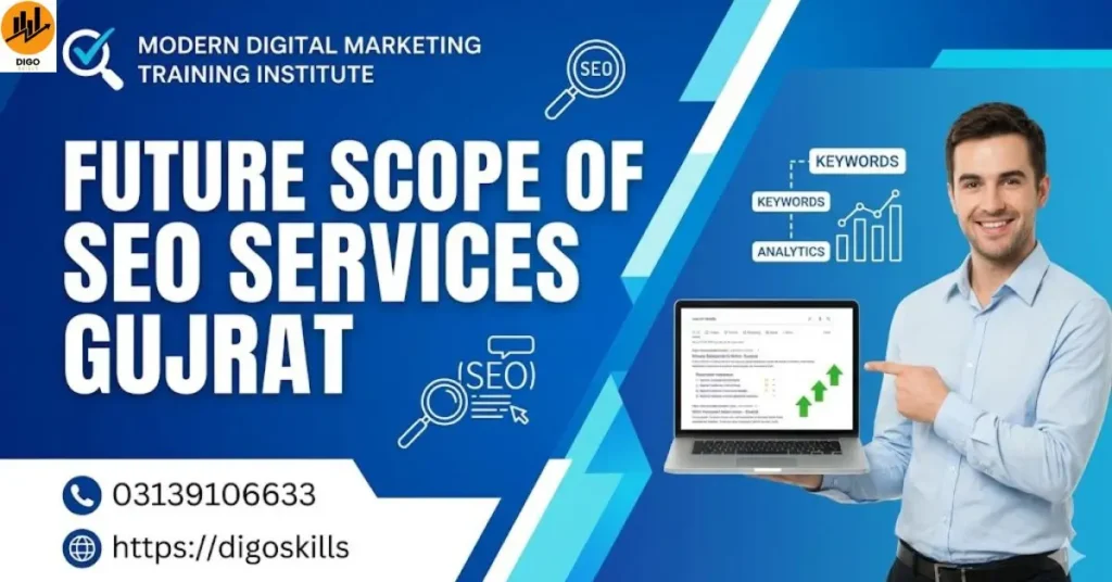 Future Scope of Seo Services Gujrat