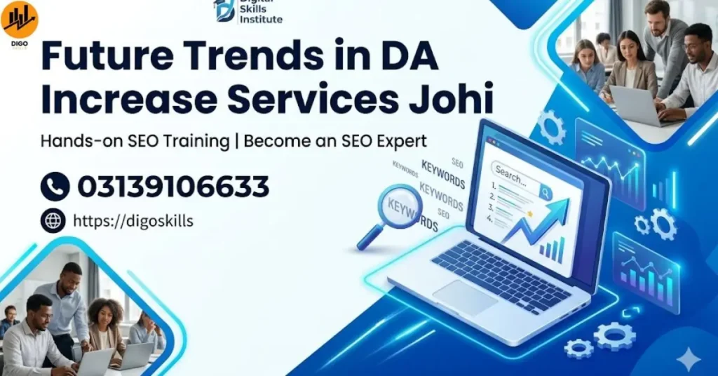 Future Trends in DA Increase Services Johi