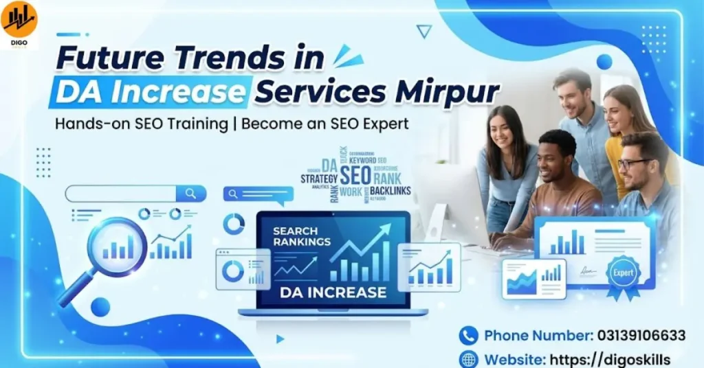 Future Trends in DA Increase Services Mirpur