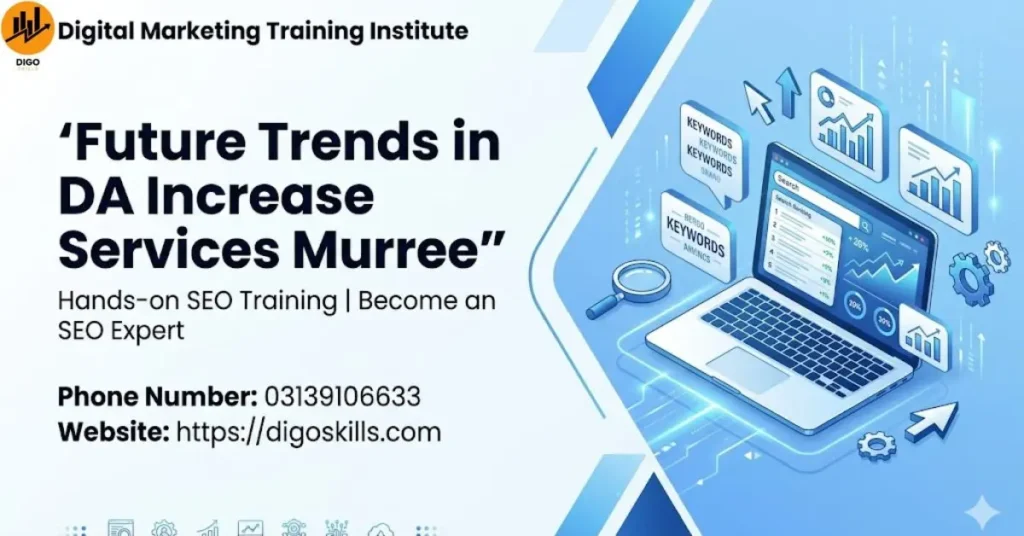 Future Trends in DA Increase Services Murree