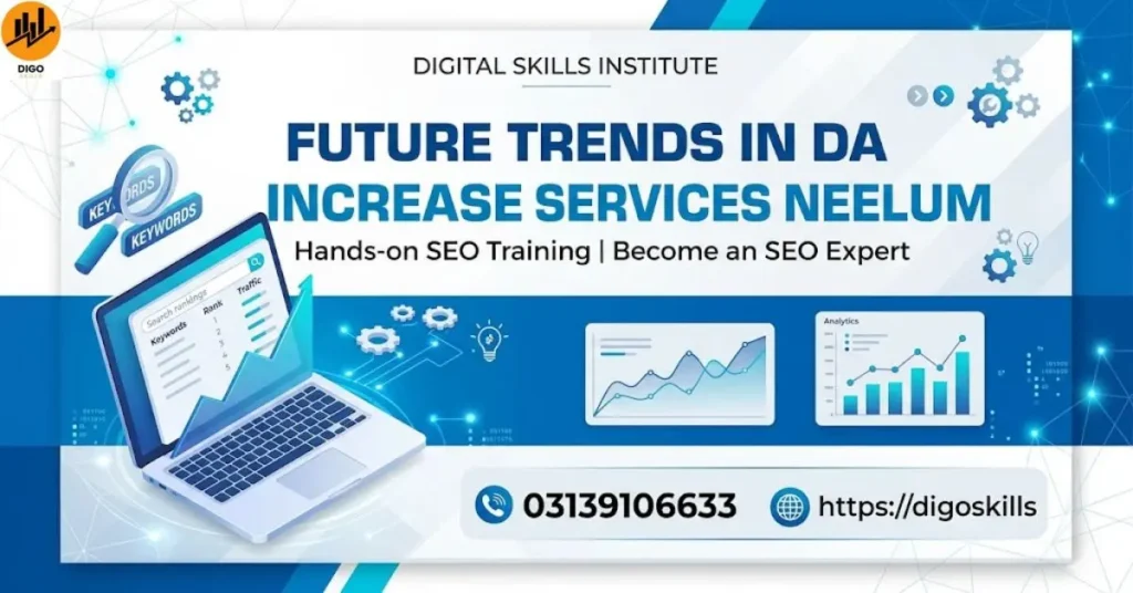 Future Trends in DA Increase Services Neelum