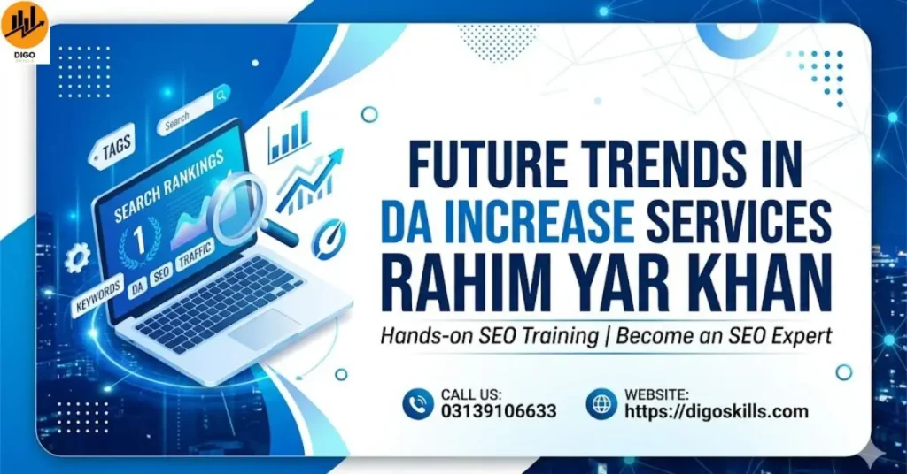 Future trends in DA Increase services Rahim Yar Khan 