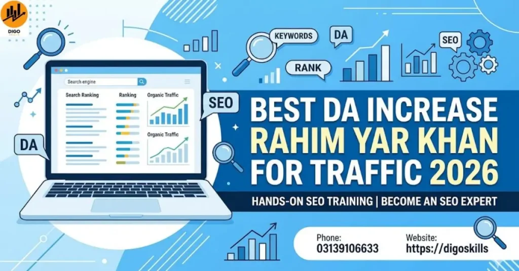 Best DA Increase services Rahim Yar Khan for Traffic 2026