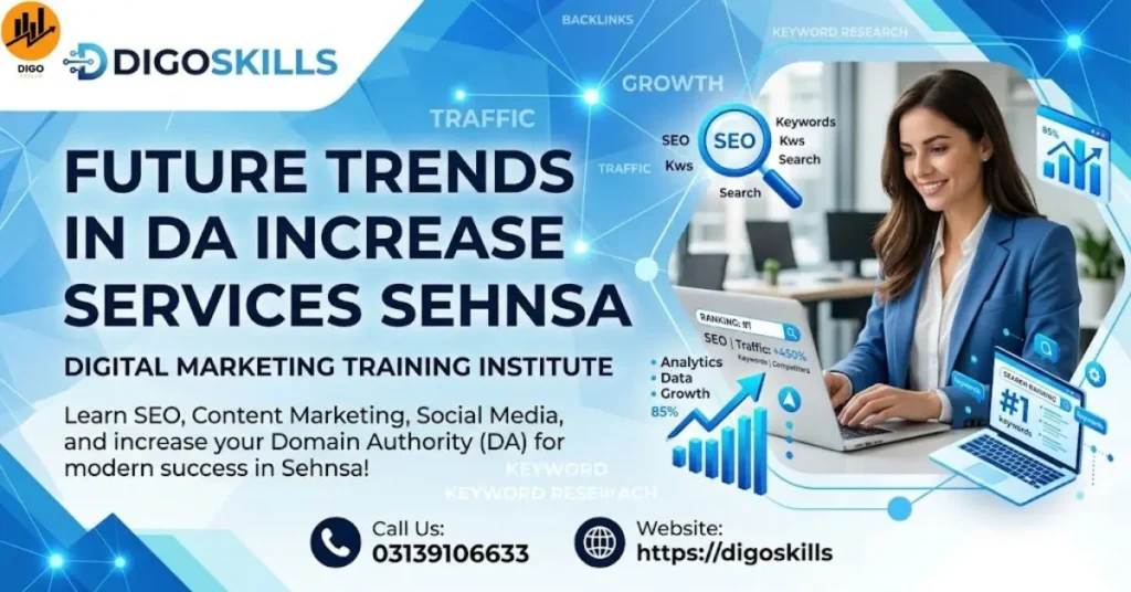 Future Trends in DA Increase Services Sehnsa